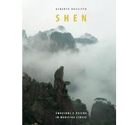 Shen: emozioni e psiche in medicina cinese