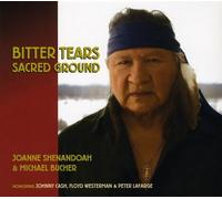 Shenandoah/Bucher - Bitter Tears-Sacred Ground
