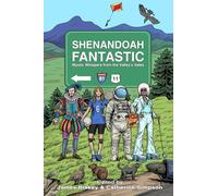 Shenandoah Fantastic: Mystic Whispers from the Valley’s Vales