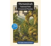 Shenandoah National Park Crossword Puzzles: Crossword Puzzles with Easy to Read Print about Shenandoah National Park, Nature, Wildlife and More | 6x9 ... Gift for Vacations, Holidays and Relaxation
