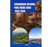 SHENANDOAH NATIONAL PARK HIKING GUIDE 2025 -2026