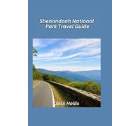 Shenandoah National Park Travel Guide 2025: Explore the Blue Ridge Mountains, waterfalls, and wildlife