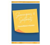 Shenanigans & Sentiments: Classroom Moments to Remember
