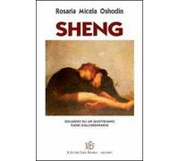 Sheng. Sguardo su un quotidiano fuori dall'ordinario