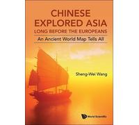 Sheng-wei Wang Chinese Explored Asia Long Before the European (Copertina rigida)