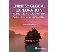 Sheng-wei Wang Chinese Global Exploration In The Pre-columbia (Copertina rigida)