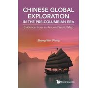 Sheng-wei Wang Chinese Global Exploration In The Pre-columbian Era: (Tascabile)