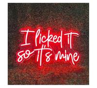 SHENHUO lampada al neon Per decorazioni luminose al I Licked It So It's Mine per insegne a LED per bar club, matrimoni compleanni(Rosso)