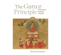 Shenpen Hookham The Guru Principle (Tascabile)