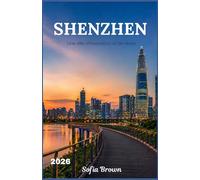 SHENZHEN GUIDE DE VOYAGE 2026