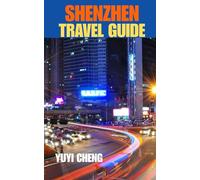 SHENZHEN TRAVEL GUIDE