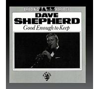 Shepherd,Dave - Good Enough to Keep