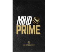 Shepherd, Josh Liam Mind Prime: Master Your Mind. Transform Your Life Book NUOVO