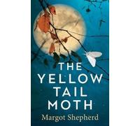 Shepherd, Margot The Yellow-Tail Moth Book NUOVO