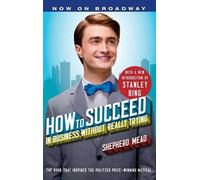 Shepherd Mead How to Succeed in Business Without Really Trying (Tascabile)
