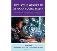Shepherd Mpofu Mediating Gender in African Social Media (Copertina rigida)