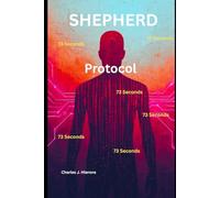 SHEPHERD Protocol: 73 Seconds