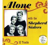 Shepherd Sisters,the - Alone With the Shepherd Sisters