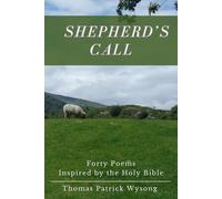 Shepherd's Call: Forty Poems Inspired by the Holy Bible