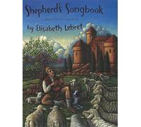 Shepherd's Songbook: For Waldorf School Grades 1, 2, And 3