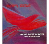 Shepp, Archie - Bird Fire