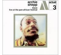 Shepp, Archie - Blase/Live at the Pan-African