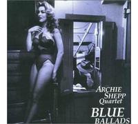 Shepp, Archie - Blue Ballad