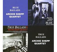 Shepp,Archie - Blue Ballads & True Ballads