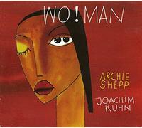 Shepp, Archie & Joachim Kuhn - Wo!Man