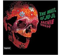 Shepp, Archie - Magic Of Ju-Ju