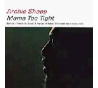 Archie Shepp - Mama Too Tight