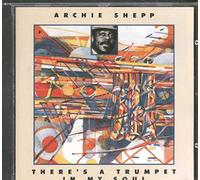 Shepp,Archie - There S a Trumpet in My Soul