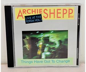 Shepp, Archie - Things Have Got to Change [Import]