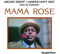 Shepp Archie/Van'T H - Mama Rose (Live In Concert)