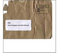 SHEPPARD, ANDY/JOHN PARRI - P.S. =DIGIPACK=
