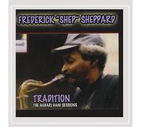 Sheppard, Frederick Shep - Tradition ( The Habari Gani Sessions)