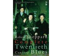 Sheppard, Robert Complete Twentieth Century Blues Book NUOVO