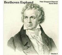 Sheppard Skaerved:Shorr Beethoven Explored Vol. 3 (Skaerved/shorr) (CD) Album