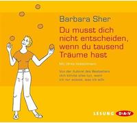 Sher,Barbara - Du Musst Dich Nicht Entscheide