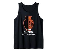Sherd Not Shard Archeologia Ceramica Ceramica Umorismo Canotta