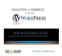 Shere L H McClamb Building a Website Using WordPress (Tascabile)