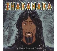 Sheree Brown - Zhakanaka: the Word