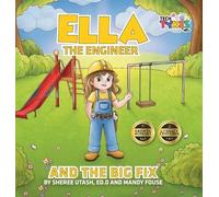 Sheree Utash Mandy Fouse Ella the Engineer and the Big Fix (Copertina rigida)