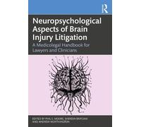 Shereen Brifcan Neuropsychological Aspects of Brain Injury Litigatio (Tascabile)