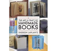 Shereen Laplant The Art and Craft of Handmade Books: Revised and Upd (Tascabile)