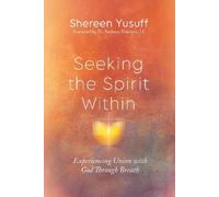 Shereen Yusuff Seeking the Spirit Within (Copertina rigida)