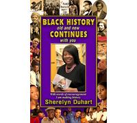 Sherelyn Duhart Black History Old and New Continues with You (Tascabile)