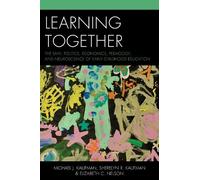 Sherelyn R. Kaufman Elizabeth C. Nelson Michael J. K Learning Togeth (Tascabile)