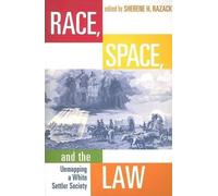 Sherene H. Razack Race,Space,and the Law (Tascabile)