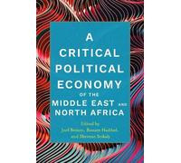 Sherene Seikaly A Critical Political Economy of the Middle Ea (Copertina rigida)